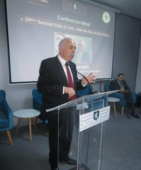 Abdellatif ABID, 
former Assistant Secretary 
of the Arab League